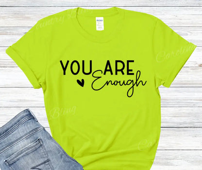 You Are Enough – Multi Shirt