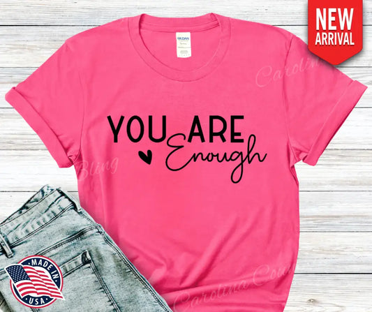 You Are Enough – Multi Shirt