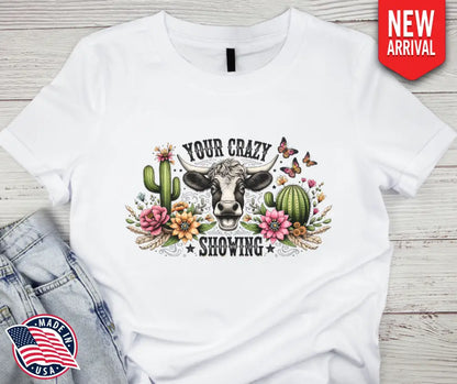 Your Crazy – Multi Shirt