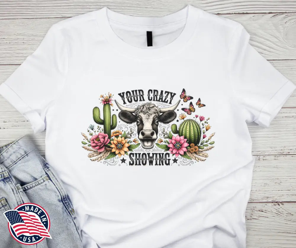 Your Crazy – Multi Shirt